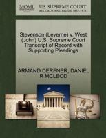 Stevenson (Leverne) v. West (John) U.S. Supreme Court Transcript of Record with Supporting Pleadings 1270568507 Book Cover