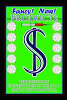 Fancy New Products: The Infection Preventionist's Guide to Fancy New Products 1699942226 Book Cover