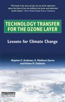 Technology Transfer for the Ozone Layer: Lessons for Climate Change 1138988529 Book Cover