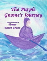The Purple Gnome's Journey 172648226X Book Cover