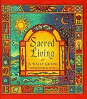 Sacred Living: A Daily Guide 1573240990 Book Cover