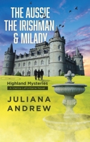 The Aussie the Irishman & Milady: Highland Mysteries [a Vienna Lafontaine Novel] B0FBTB4PMB Book Cover
