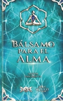 Bálsamo para el Alma 9588391377 Book Cover