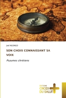 Son Choix Connaissant Sa Voix 6208863848 Book Cover