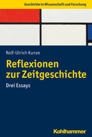 Reflexionen Zur Zeitgeschichte : Drei Essays 3170383329 Book Cover