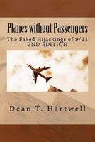 Planes without Passengers: the Faked Hijackings of 9/11 1456493000 Book Cover