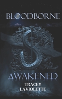 Bloodborne Awakened (Borne of Blood) 1937629619 Book Cover