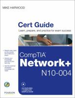 Comptia Network+ N10-004 Cert Guide 0789745593 Book Cover