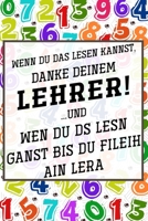Wenn du das lesen kannst, danke deinem Lehrer!: Liniertes DinA 5 Notizbuch f�r Lehrerinnen und Lehrer Planer f�r P�dagoginnen und P�dagogen 1089999038 Book Cover
