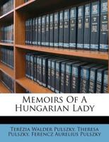 Memoirs of a Hungarian Lady 1018460977 Book Cover