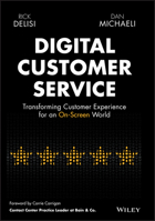 Digital Customer Service: Transforming Customer Experience for an On-Screen World 1119841909 Book Cover