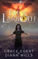 The Eye of Lariloth 0996300643 Book Cover