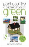 Paint Your Life a Brighter Shade of Green 0572034504 Book Cover