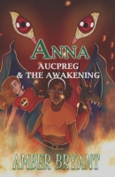 Anna Aucpreg & The Awakening B08928JNH6 Book Cover