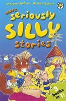 More Seriously Silly Stories!. Laurence Anholt, Arthur Robins 1408324180 Book Cover