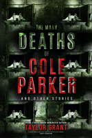 The Many Deaths of Cole Parker 194704172X Book Cover