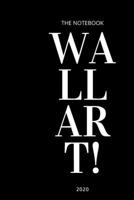 The notebook wall art 2020: Daily Success, Motivation and Everyday Inspiration For Your Best Year Ever 167986338X Book Cover