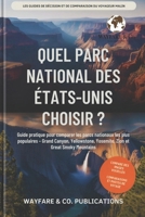 Quel parc national des États-Unis choisir ?: Guide pratique pour comparer les parcs nationaux les plus populaires – Grand Canyon, Yellowstone, ... comparaison Smart Traveler (French Editions)) B0GXFD2Z3P Book Cover