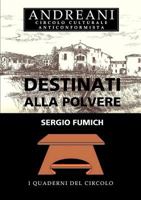 Destinati alla polvere 129168039X Book Cover