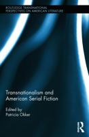Transnationalism and American Serial Fiction 0415744156 Book Cover