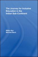 The Journey for Inclusive Education in the Indian Sub-Continent 0415654505 Book Cover