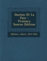 Danton Et La Paix 1019308818 Book Cover