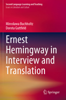 Ernest Hemingway in Interview and Translation 3031072324 Book Cover