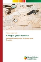 A Lingua Geral Paulista 6130168497 Book Cover