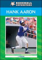 Hank Aaron (Baseball Superstars) 0791095363 Book Cover