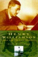 Henry Williamson: Tarka and the Last Romantic (Biography, Letters & Diaries) 0750906391 Book Cover