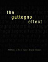 The Gattegno Effect: 100 Voices on One of History's Greatest Educators 0878253653 Book Cover
