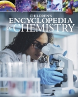 Children's Encyclopedia of Chemistry 139882576X Book Cover