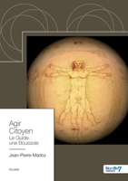 Agir Citoyen: Le Guide... une Boussole 2368329498 Book Cover