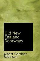 Old New England Doorways 1022085670 Book Cover