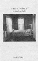 Silent Friends: A Quaker Quilt 0935153152 Book Cover