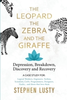 The Leopard, the Zebra and the Giraffe 0645222666 Book Cover