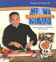 Grace Before Meals: Recipes and Inspiration for Family Meals and Family Life 0307717216 Book Cover