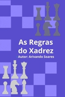 As Regras do Xadrez B0FTM3ZPCY Book Cover