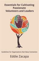 Cultivando L�deres Y Voluntarios Apasionados E Inspirados: Gu�a Para Las Organizaciones Que Valoran La Conexi�n Con Sus Colaboradores 0999417002 Book Cover