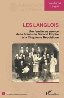 Les Langlois: Une famille au service de la France du Second Empire à la Cinquième République (Mémoires Du Xxe Siècle) (French Edition) 2343148554 Book Cover