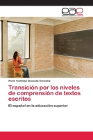 Transición por los niveles de comprensión de textos escritos 6202251026 Book Cover