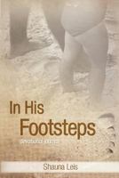 In His Footsteps: A Devotional Journal 0983562318 Book Cover