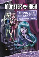 Monster High: Monster Rescue: Track Down Twyla! 0316431605 Book Cover