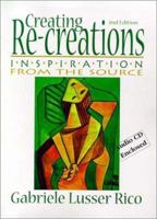 Creating Re-creations: Inspiration From the Source 1888842210 Book Cover