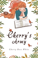 Cherry's Army 1532083114 Book Cover