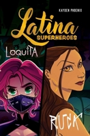Latina Superheroes (Volume 2): Loquita & Ruca (Volume 2) 1524892602 Book Cover