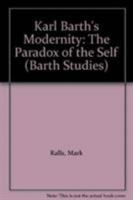 Karl Barth’s Modernity: Re-centering the Subject 0754630005 Book Cover
