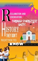 Reclamation and Rededication Through Synergistic Unity: Creating a Violent Free Community "Crime" Through Community Empowerment 1962313514 Book Cover