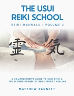 A Comprehensive Guide To Usui Reiki 2. The Second Degree Of Reiki Energy Healing 1911159127 Book Cover