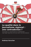 La qualité dans le journalisme régional: une contradiction ? (French Edition) 6209505678 Book Cover